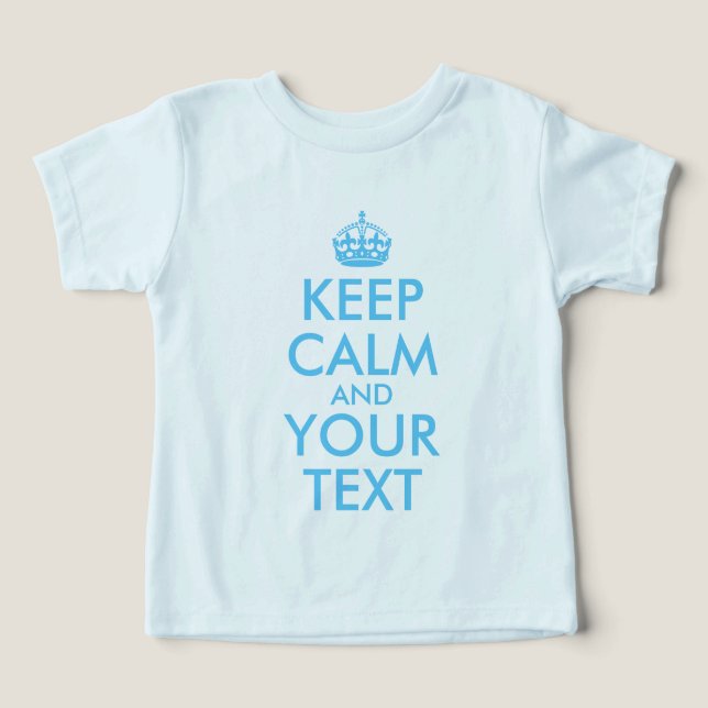 Create Your Own Sky Blue Keep Calm Toddler T-shirt (Design Front)