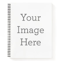 Create Your Own Spiral Notebook Create Your Own Spiral Notebook