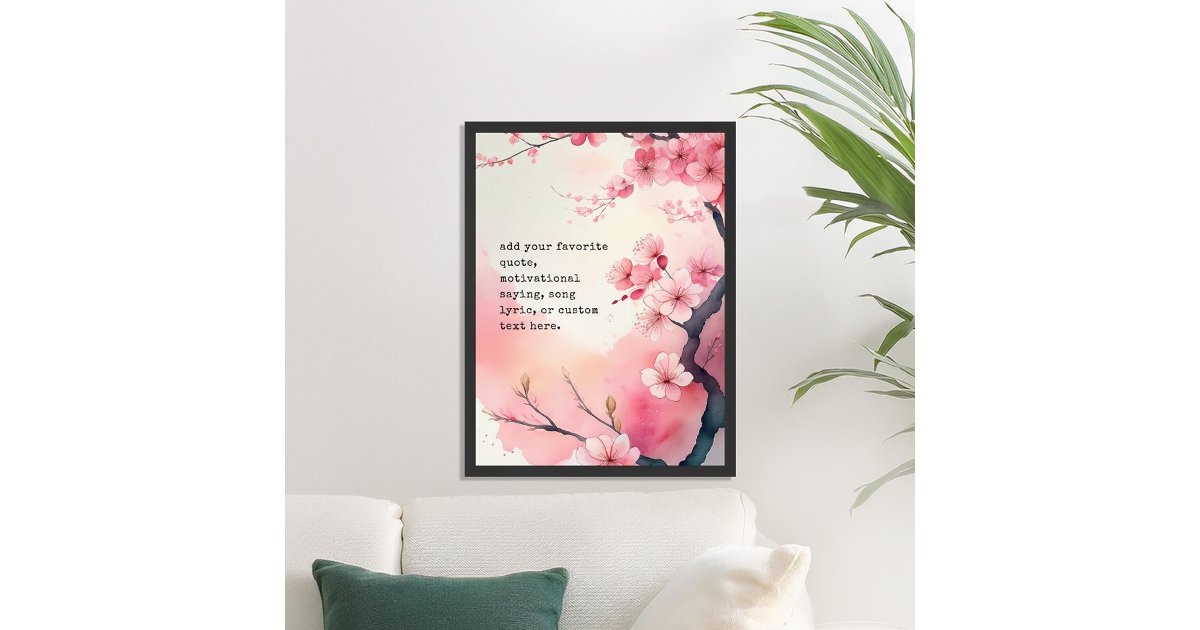 Create Your Own Spring Cherry Blossom Custom Quote Poster | Zazzle
