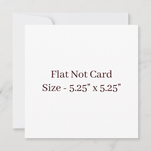 Create Your Own Squared 5.25" x 5.25" Flat Note Card (Front)