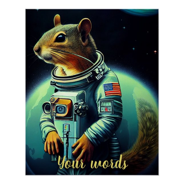 Create Your Own Squirrel in Space Astronaut Poster (Front)