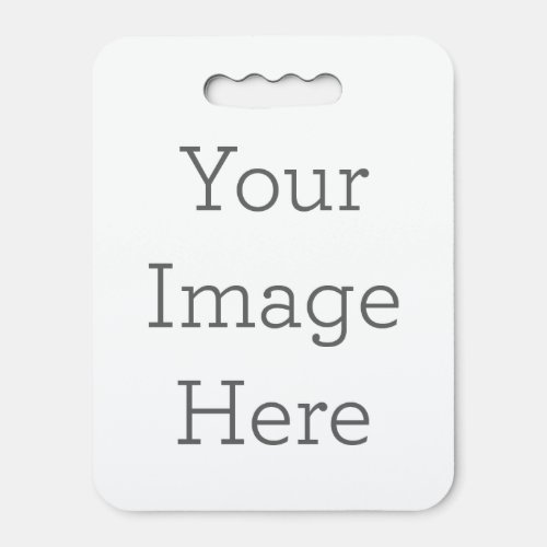 Create Your Own Stadium Seat Cushion Create Your Own Stadium Seat Cushion
