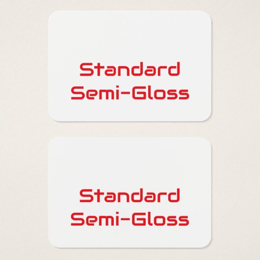Create Your Own Standard Semi-Gloss (Front & Back)