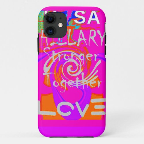 Create Your Own Stunning Hillary Stronger Together iPhone 11 Case