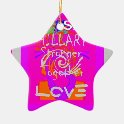 Create Your Own Stunning Hillary Stronger Together Ceramic Ornament