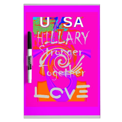 Create Your Own Stunning Hillary Stronger Together Dry Erase Board