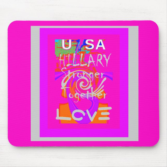 Create Your Own Stunning Hillary Stronger Together Mouse Pad (Front)