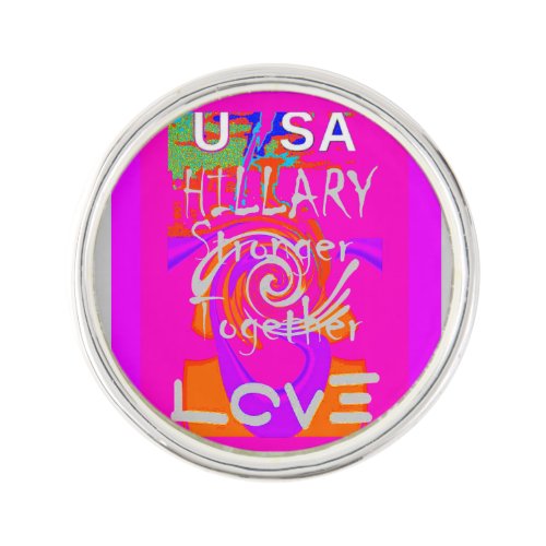 Create Your Own Stunning Hillary Stronger Together Pin