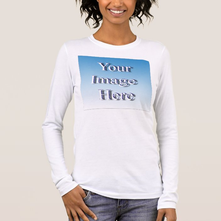Create Your Own Stylish Image Template Long Sleeve T-Shirt | Zazzle.com