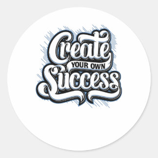 Create your own Success Classic Round Sticker