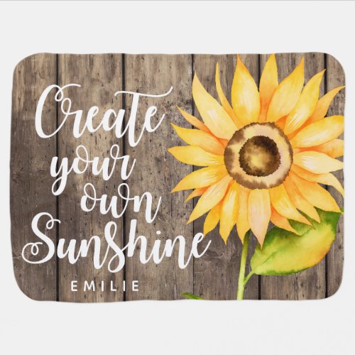 Create Your Own Sunshine  Rustic Floral Custom Baby Blanket