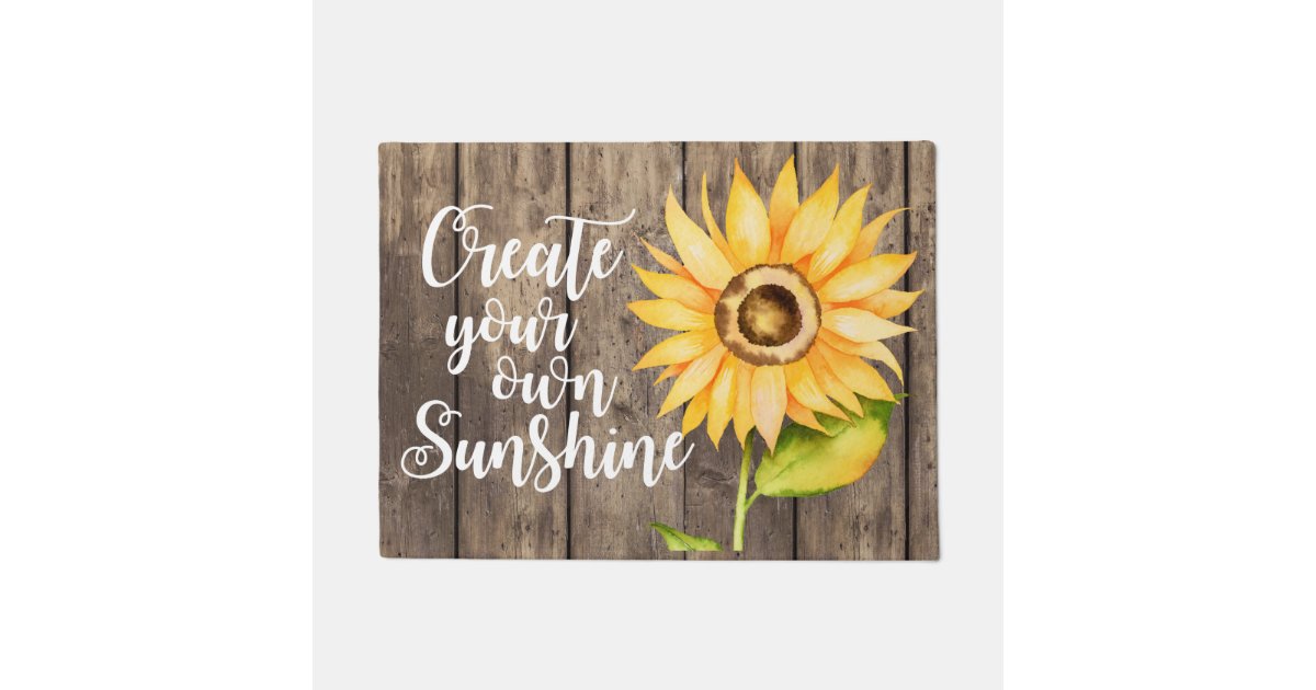 Create Your Own Sunshine Rustic Floral Quote Doormat Zazzle Com