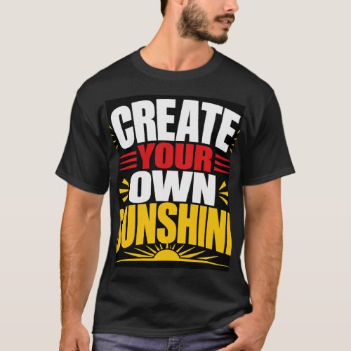 Create Your Own Sunshine T-Shirt
