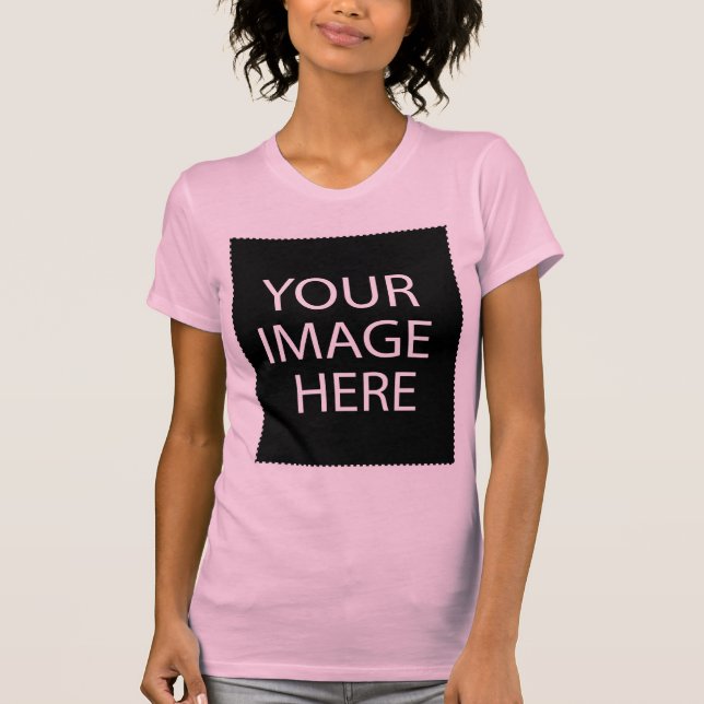 CREATE YOUR OWN T-SHIRT (Ladies) (Front)