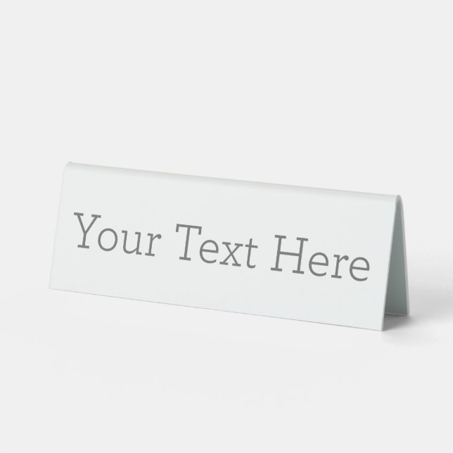 Table Tent Sign, Size: 6" X 2", Media: Polystyrene (Front)