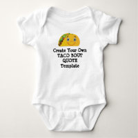 Create your own Taco Bout Quote