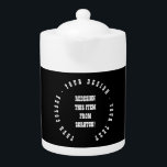 Create Your Own Teapot<br><div class="desc">Create your own custom party and event favours and supplies,  personalized gifts,  promotional merchandise and more. Visit Print Plunder on Zazzle to view our entire collection.</div>