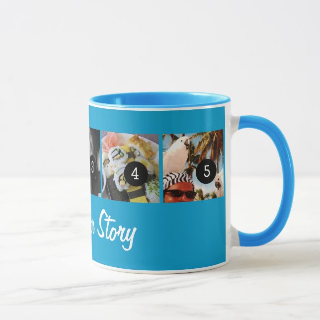 Create Your Own Tell Your Story 5 images Blue Mug (Right)