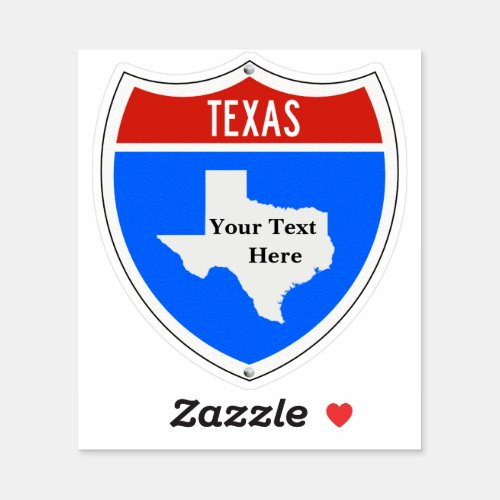 Create Your Own Texas Road Sign Sticker