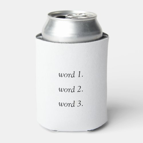 Create your own thoughtful text in three words can cooler