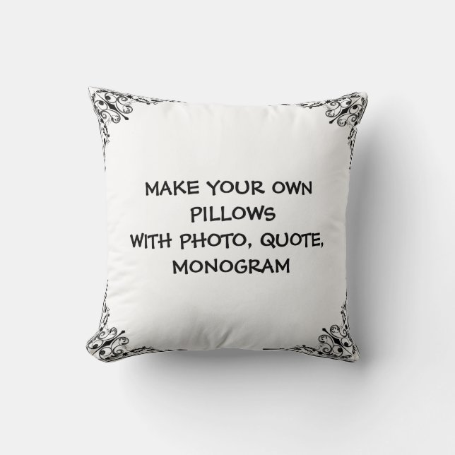 CREATE YOUR OWN THROW PILLOW (Front)
