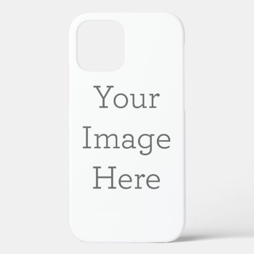 Create Your Own Tough iPhone 12 Case