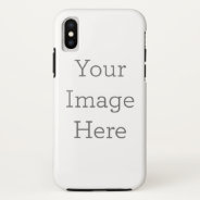 Create Your Own Tough Iphone X Case at Zazzle