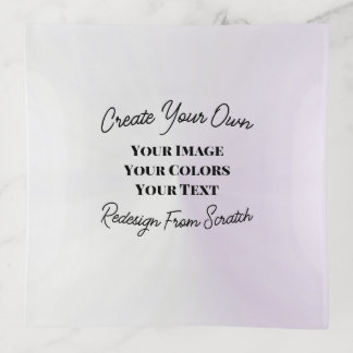 Create Your Own Trinket Tray