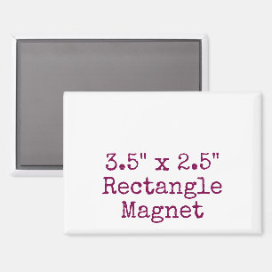 Create your own unique 3.5" x 2.5" Rectangle Magnet