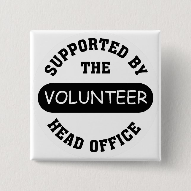 Create your own unique volunteer team gift pinback button (Front)