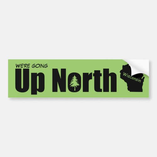 Create Your Own Up North Wisconsin Bumper Sticker