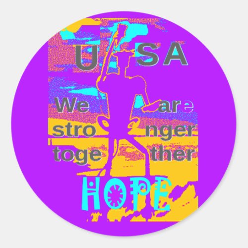 Create Your own USA Hope We Are Stronger Together  Classic Round Sticker