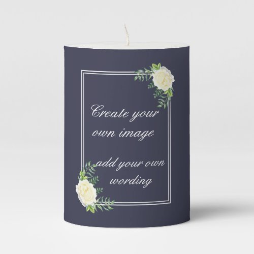 Create your own using your words pillar candle