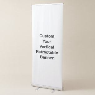 Create your own Vertical Retractable Banner