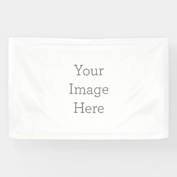 Create Your Own Vinyl Banner  2.5'x4' Banner by zazzle_templates at Zazzle