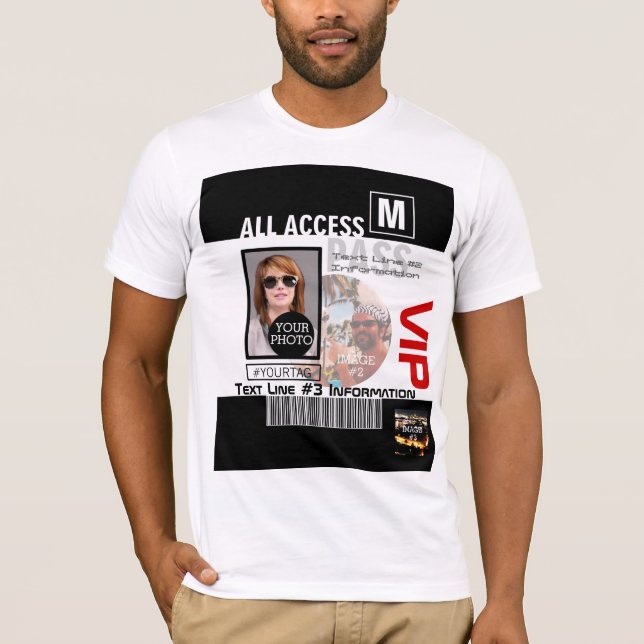 Create Your Own VIP Pass 8 ways to Personalize T-Shirt (Front)