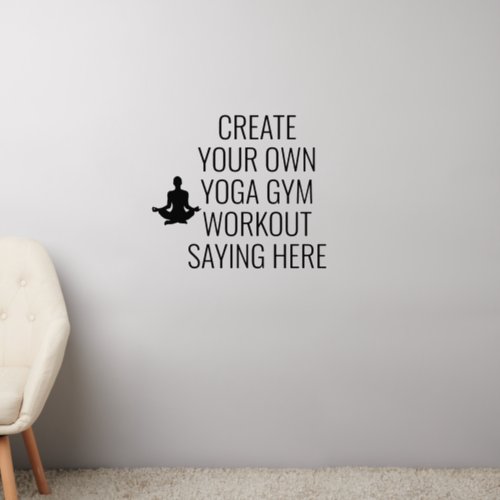 Create your own Wall Decal Saying Gym Yoga 