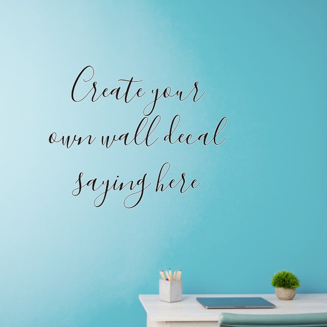 Create your own Wall Decal Saying Inspirational (Home Office)