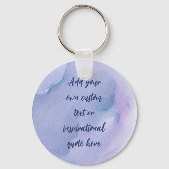 Create Your Own Watercolor Motivational Quote Keychain (Front)