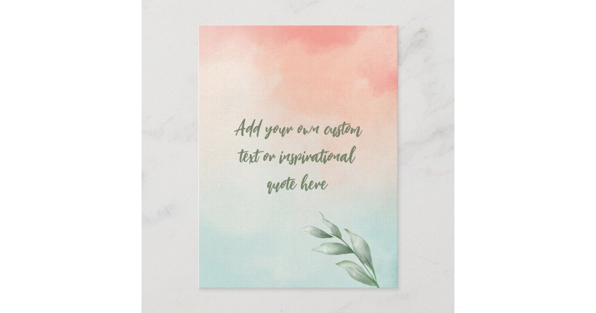 Create Your Own Watercolor Motivational Quote Postcard | Zazzle