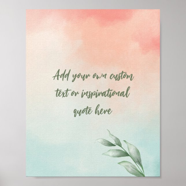 Create Your Own Watercolor Motivational Quote Poster (Front)