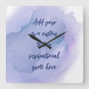 Create Your Own Watercolor Motivational Quote Square Wall Clock