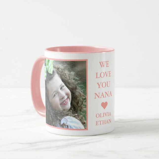 Create Your Own We Love You Nana  2 Photo Mug (Front Left)