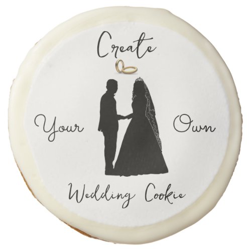 Create Your Own Wedding I Sugar Cookie