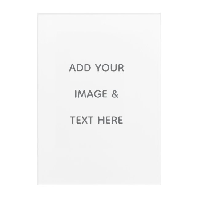 Create Your Own white  Acrylic Print (Front)