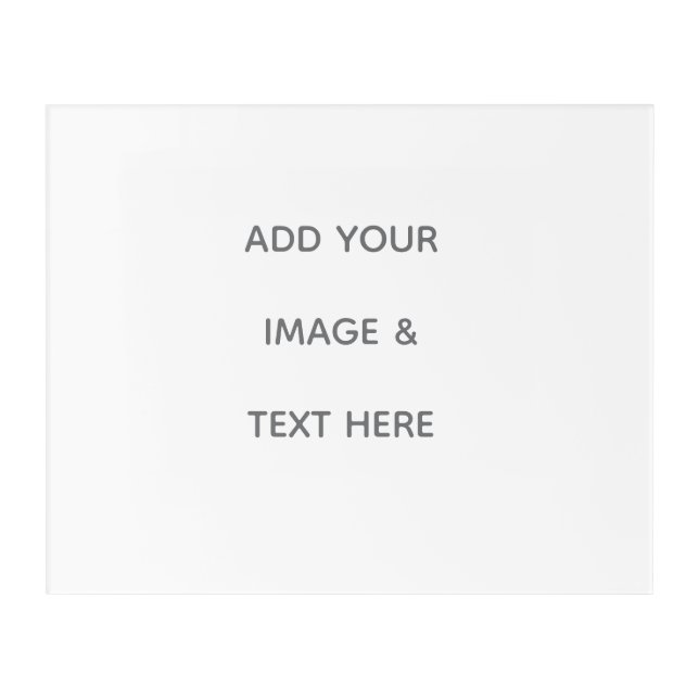 Create Your Own white  Acrylic Print (Front)