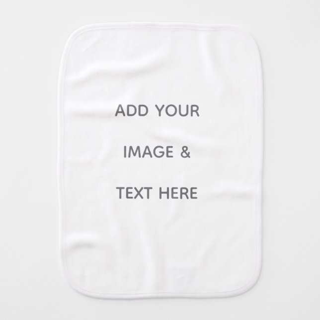 Create Your Own white  Baby Burp Cloth (Front)
