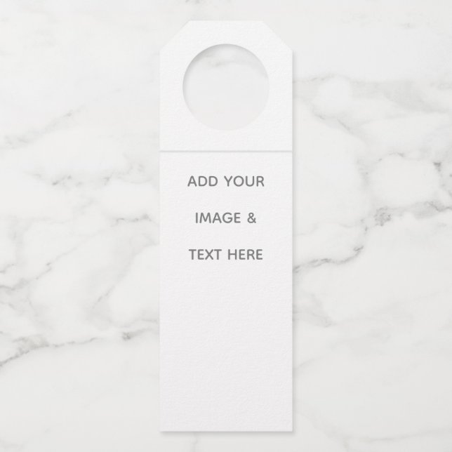 Create Your Own white  Bottle Hanger Tag (Front)