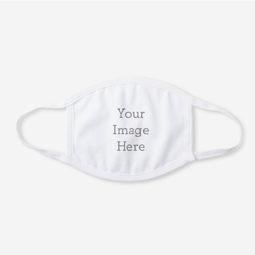 Create Your Own White Cotton Face Mask Create Your Own White Cotton Face Mask