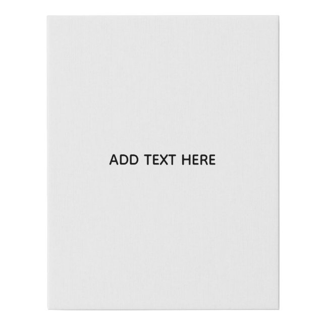 Create Your Own White  Faux Canvas Print (Front)